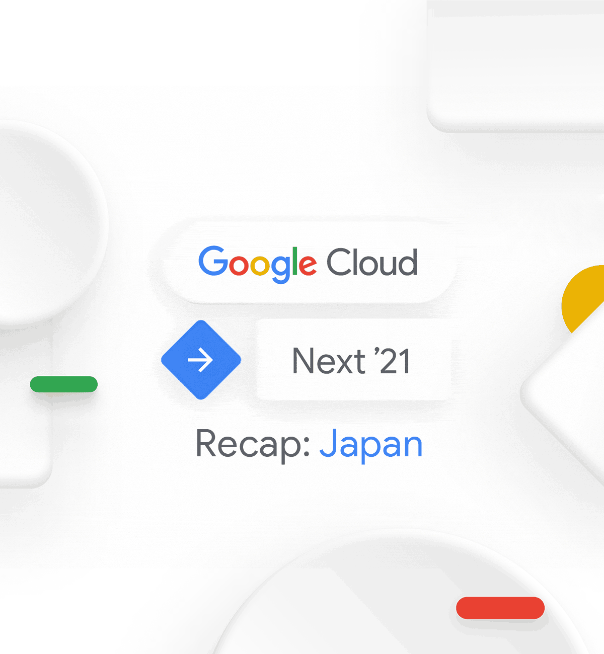 [GCP] Google Cloud Next ’21 Recap: Japan