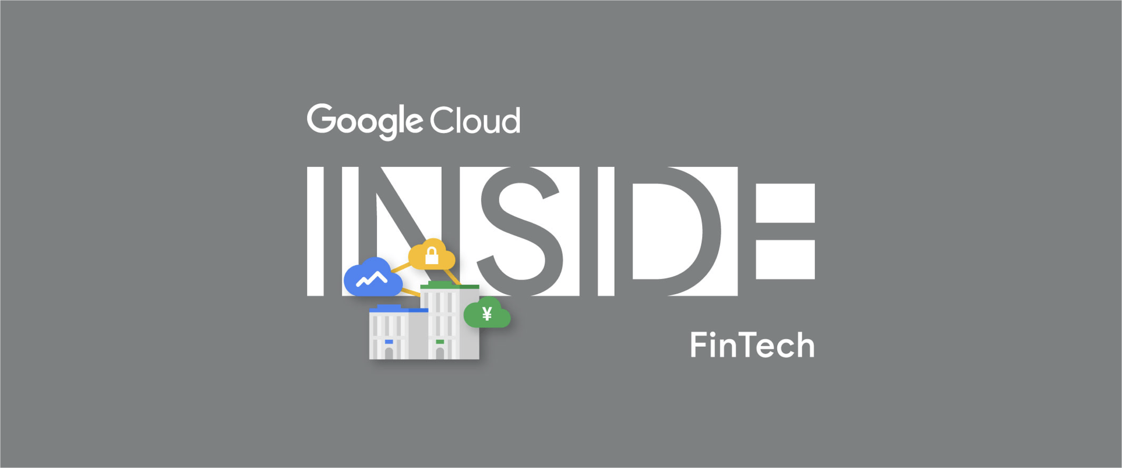 [GCP] Google Cloud INSIDE FinTech：Logo