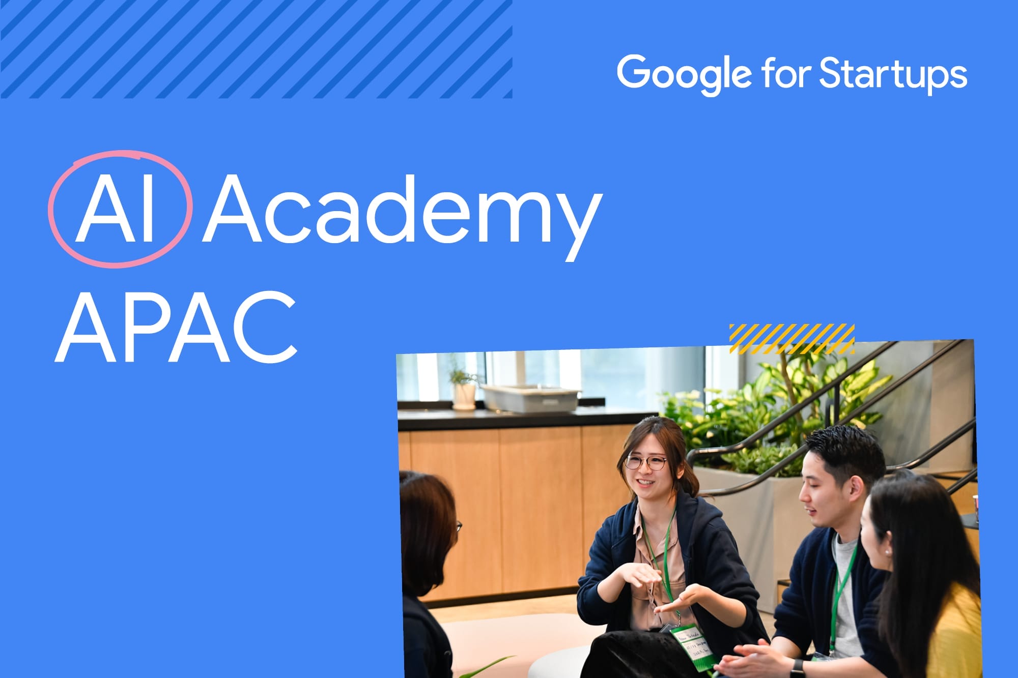 [Google for Startups] AI Academy APAC