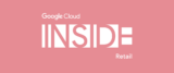 Google Cloud Inside Retail Logo
