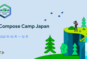 [Google Developers] Compose Camp Japan