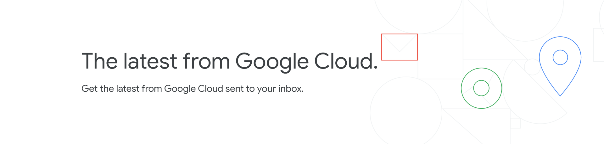 Google Cloud の最新情報