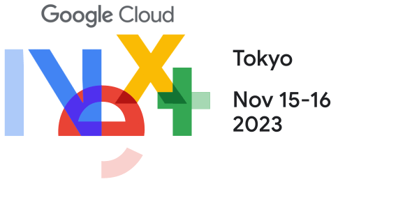 Google Cloud Next Tokyo 23