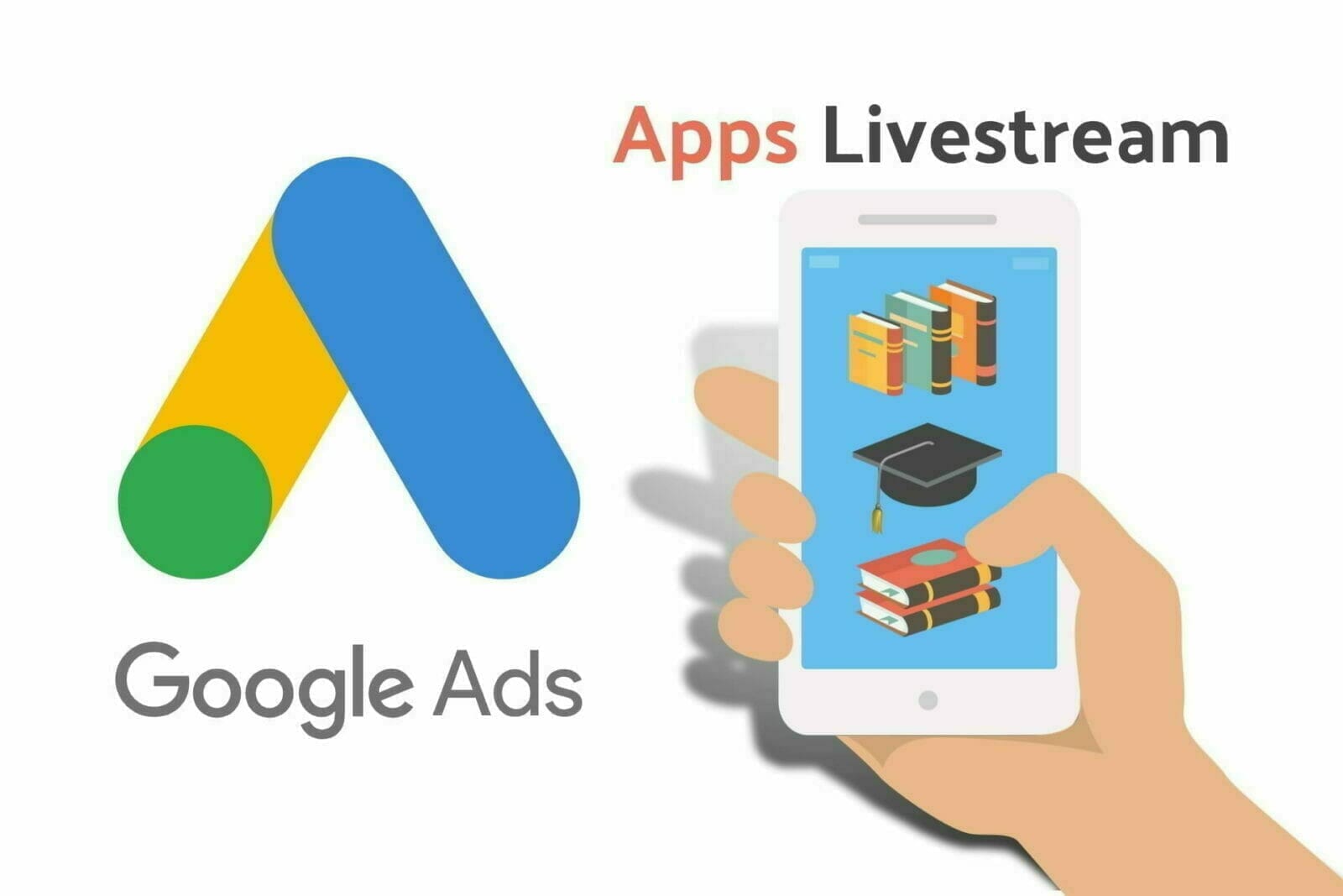 [Google 広告] Apps Livestream