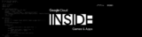Google Cloud INSIDE Games & Apps Logo