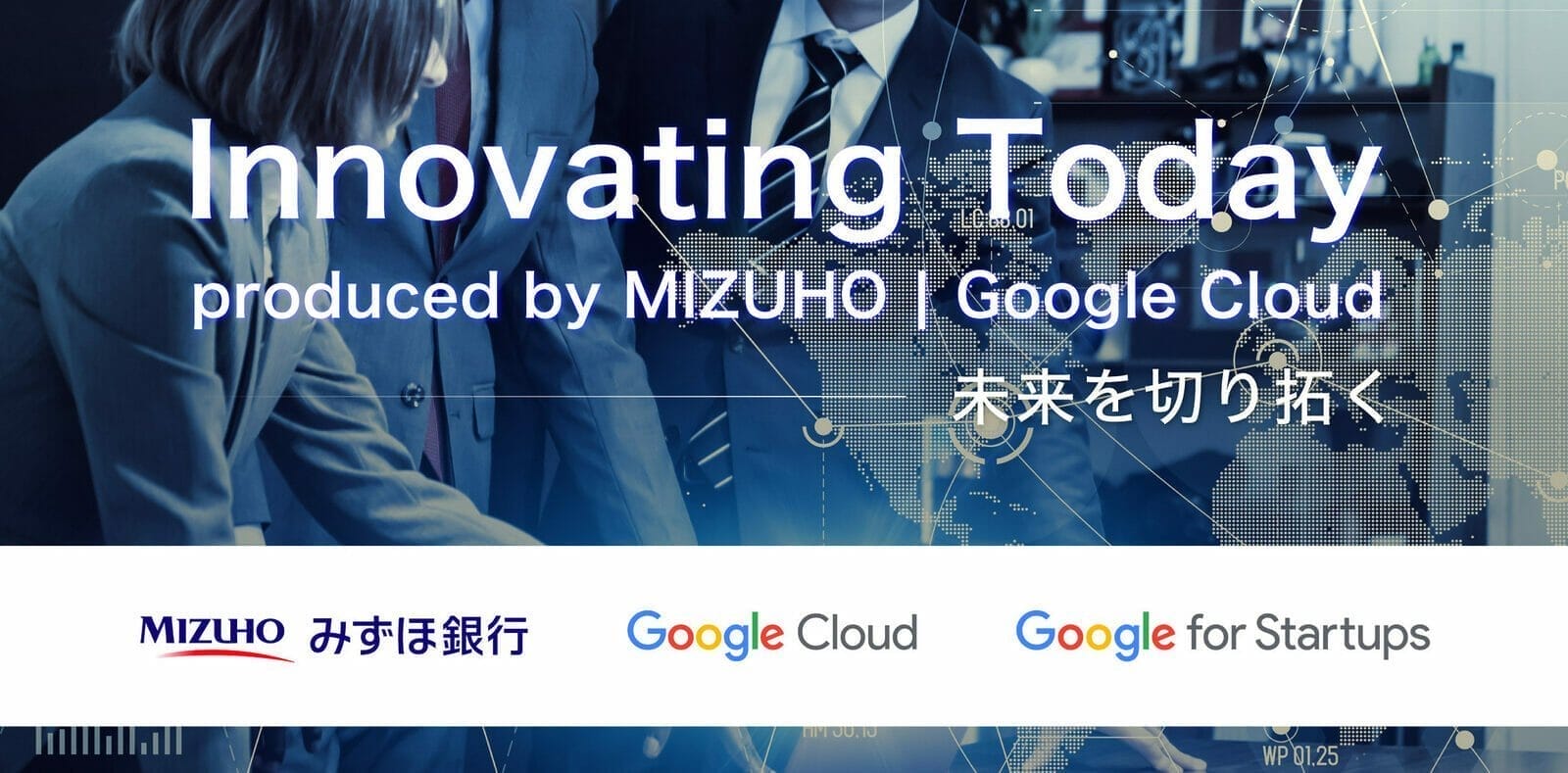 [Google for Startups] Innovating Today produced by MIZUHO | Google Cloud