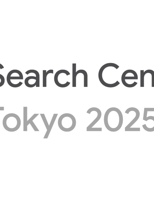 [Google] Search Central Live Tokyo: The 2025 Return