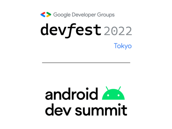 [Google Developer] DevFest & Android Dev Summit Japan 2022